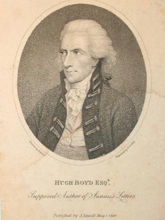 Hugh Boyd, Esq. Supposed author of Junius' Letters