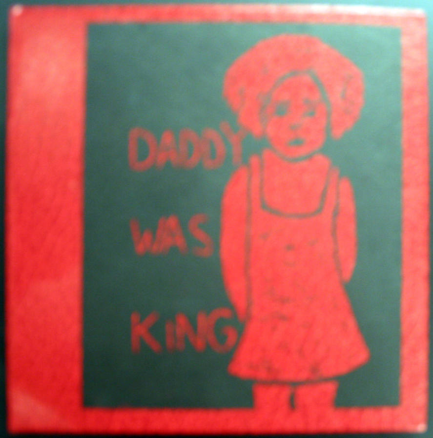 Daddy Was King