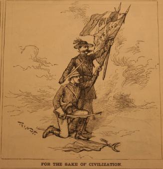 "For The Sake Of Civilization" from Harper's Weekly, February 28, 1885