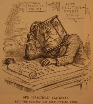 "Our 'Practical' Statesman" from Harper's Weekly, July 3, 1886