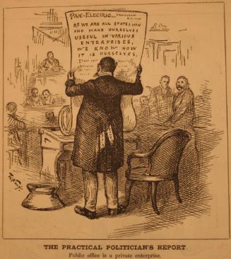 "Practical Politician's Report" from Harper's Weekly, July 10, 1886