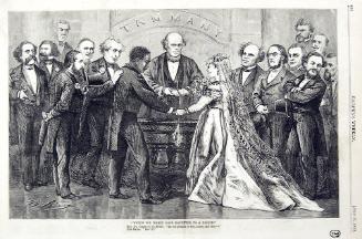 "Would You Marry Your Daughter" from Harper's Weekly, July 11, 1868